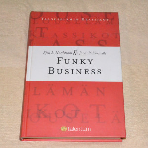 Kjell A. Nordström & Jonas Ridderstråle Funky Business